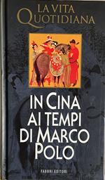 In Cina ai tempi di Marco Polo