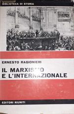 Il marxismo e l'Internazionale. Studi di storia del marxismo