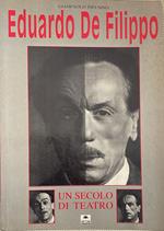 Eduardo De Filippo. Un secolo di teatro