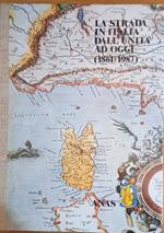 La strada in Italia dall'Unità ad oggi (1861-1987)