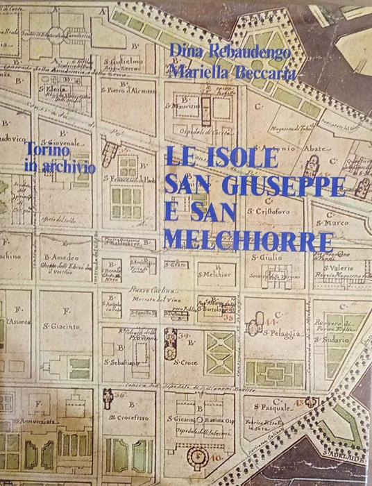 Torino in archivio. Le isole San Giuseppe e San Melchiorre - copertina