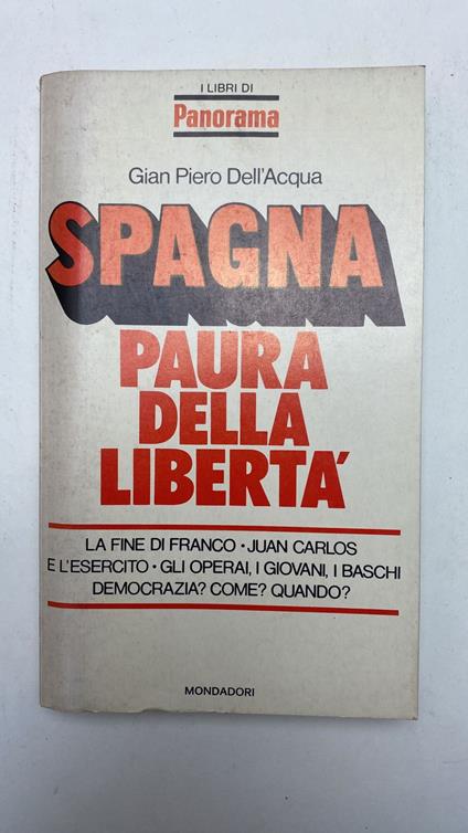 Spagna. Paura della libertà - Gian Piero Dell'Acqua - copertina