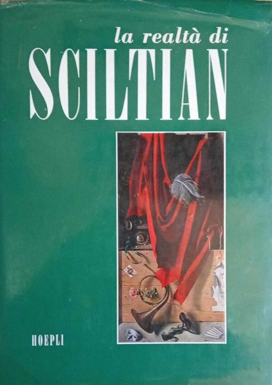 La realtà di Sciltian. Trattato sulla pittura - Gregorio Sciltian - copertina
