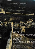 Assisi una pace diversa. Assisi a different peace. Testo Italiano e Inglese
