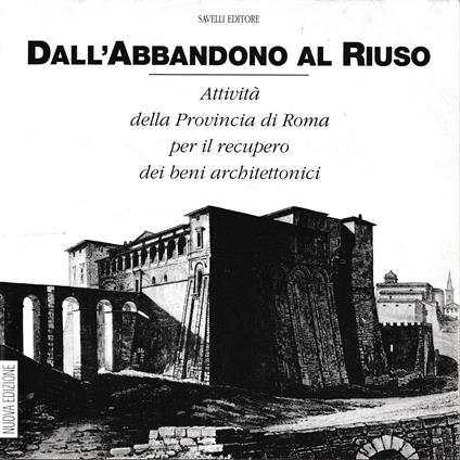 Dall'abbandono al riuso - Gennaro Farina - copertina