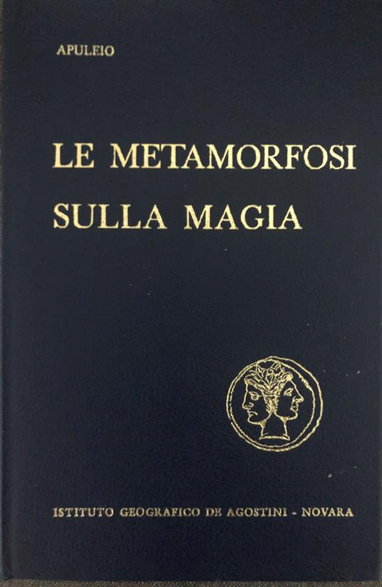 Le Metamorfosi (L'Asino d'Oro). Sulla magia e in sua difesa (Apologia) - Apuleio - copertina