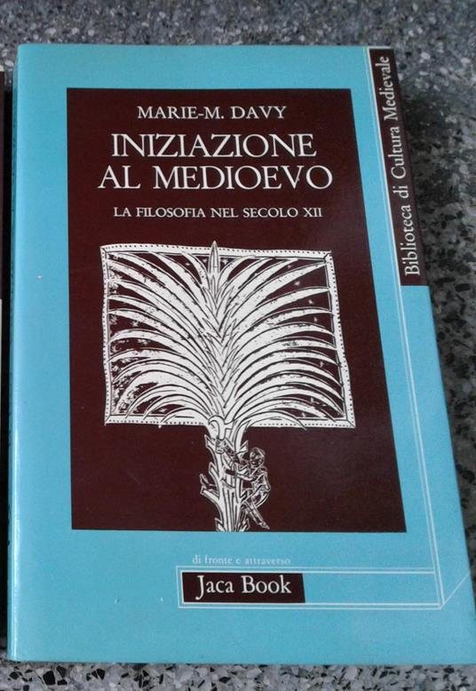 Iniziazione al Medioevo. La filosofia nel secolo XII - copertina