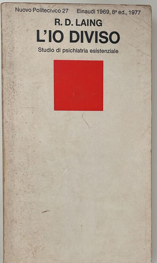 L' io diviso. Studio di psichiatria esistenziale - Ronald D. Laing - copertina
