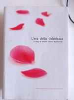 L' era della debolezza