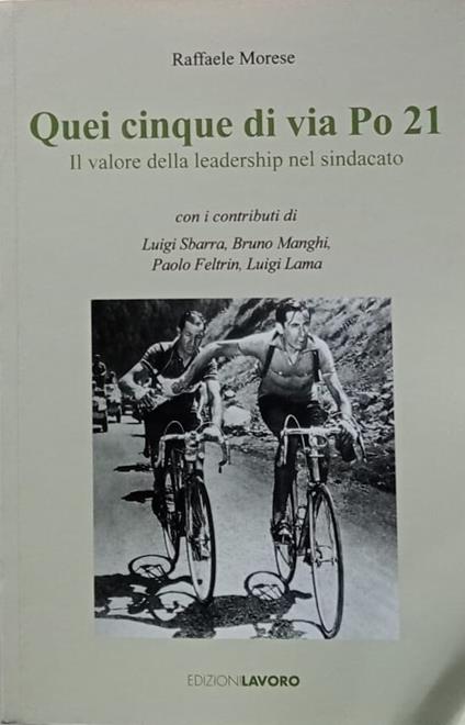 Quei cinque di via Po 21. Il valore della leadership nel sindacato - copertina