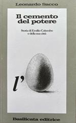 Il cemento del potente. Storia di Emilio Colombo e della sua città