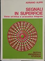 Segnali in superficie. Verso un'ottica e un'acustica integrate