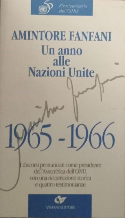 Un anno alle Nazioni Unite, 1965-1966 - Amintore Fanfani - copertina