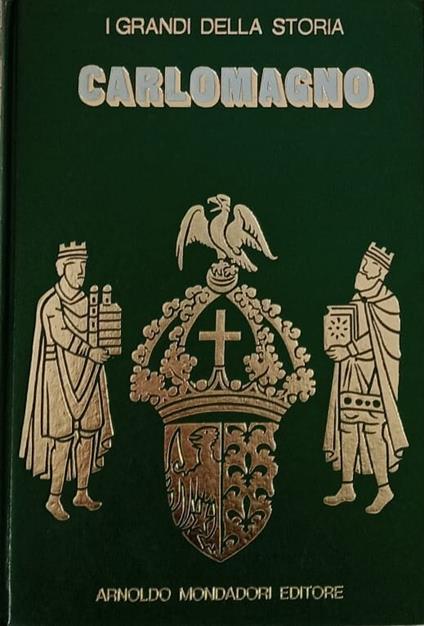 La vita e il tempo di Carlomagno - Giancarlo Buzzi - copertina
