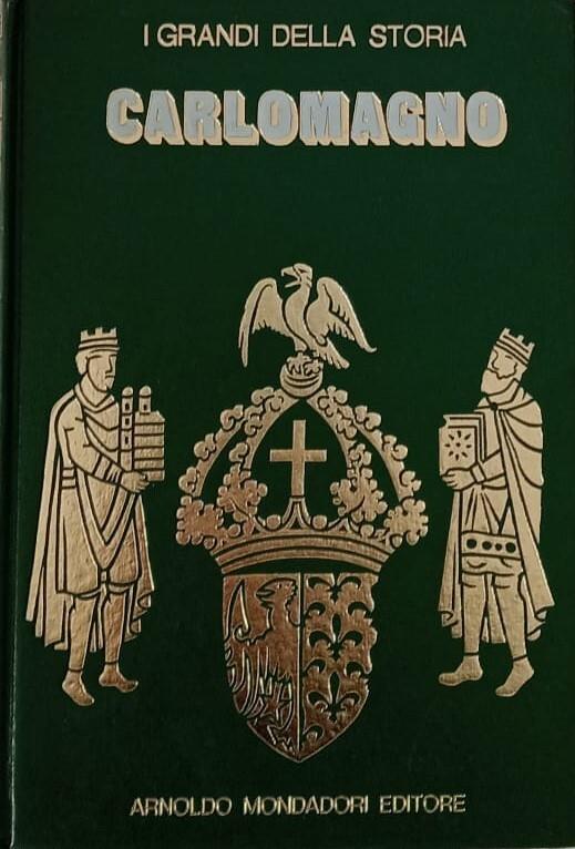 La vita e il tempo di Carlomagno - Giancarlo Buzzi - copertina