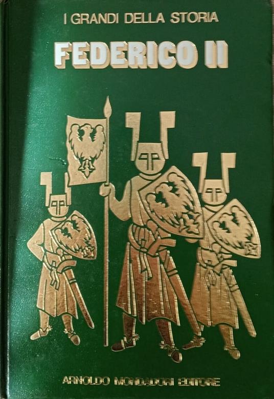 La vita e il tempo di Federico II - Mario Rivoire - copertina