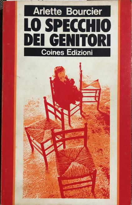 Lo specchio dei genitori - Arlette Bourcier - copertina