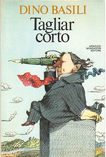 Tagliar corto - Dino Basili - copertina