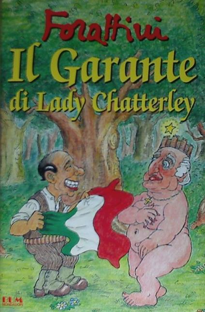 Il garante di Lady Chatterley - Giorgio Forattini - copertina