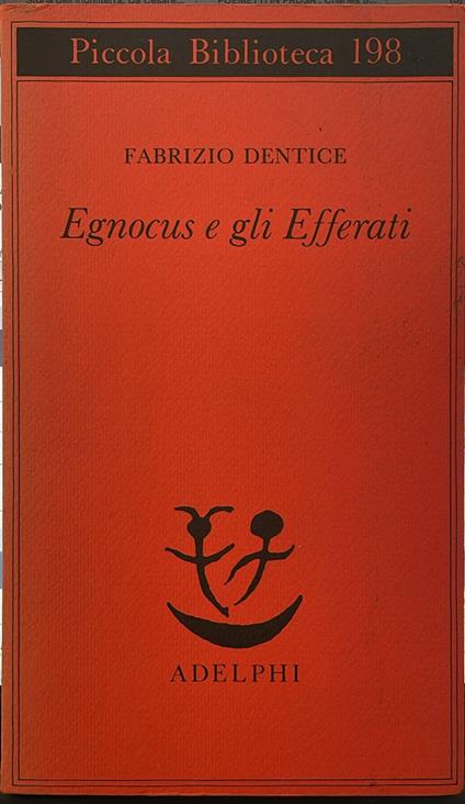 Egnocus e gli Efferati - Fabrizio Dentice - copertina