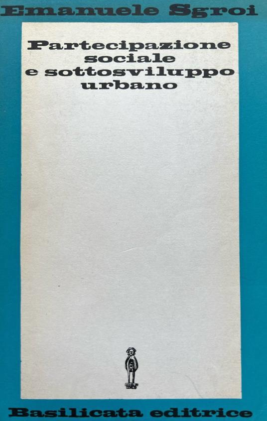 Partecipazione sociale e sottosviluppo urbano - copertina