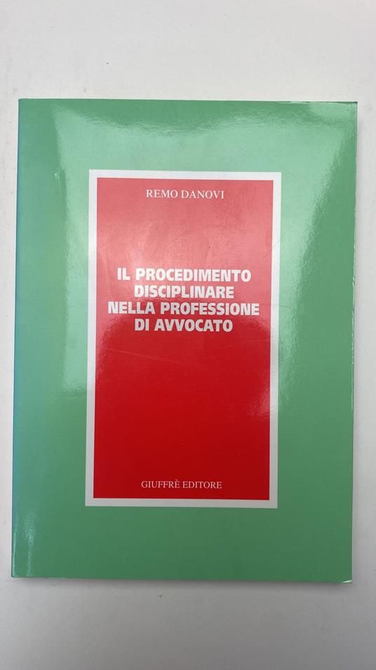 Procedimento disciplinare nella professione di avvocato - Remo Danovi - copertina