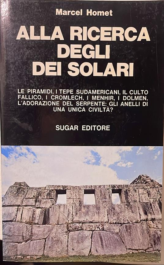 Alla ricerca degli dei solari - Marcel Homet - copertina