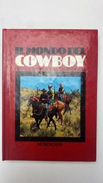 Il mondo del cowboy. Piccola enciclopedia del Far West