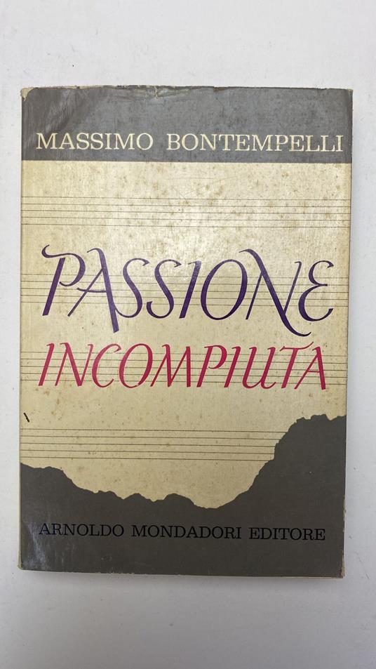 Passione incompiuta - Massimo Bontempelli - copertina