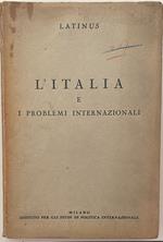 L' Italia e i problemi internazionali