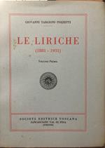 Le liriche (1881-1931) Volume primo