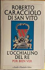 L' occhialino del Re. Por bien ver
