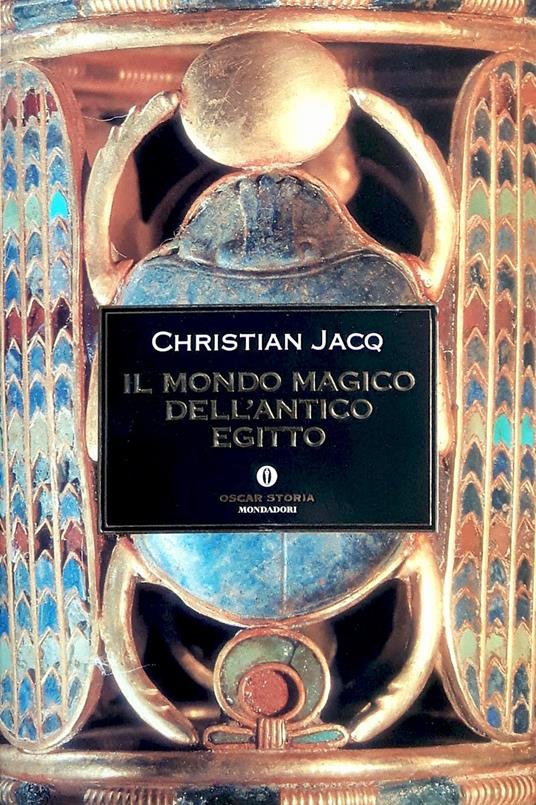 Il mondo magico dell'antico Egitto - Christian Jacq - copertina