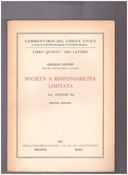 Società a responsabilità limitata Libro Quinto - Del Lavoro Art. 2472-2497 bis - Gerardo Santini - copertina
