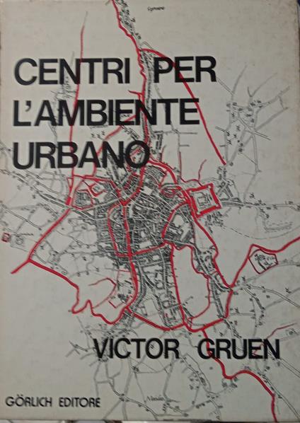 Centri per l'ambiente urbano - Victor Gruen - copertina