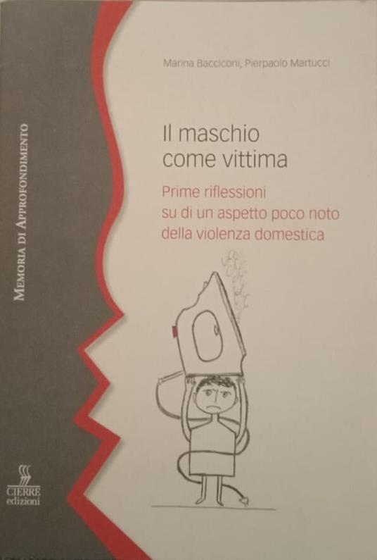 Il maschio come vittima. Prime riflessioni su di un aspetto poco noto della violenza domestica - copertina
