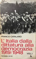 L' Italia dalla dittatura alla democrazia 1919/1948 Volume 1