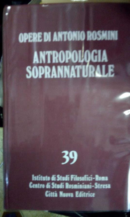 Opere teologiche. Vol. 2°. Antropologia soprannaturale (tomo I) - Antonio Rosmini - copertina