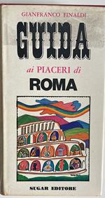 Guida ai piaceri di Roma