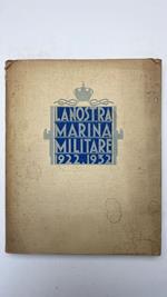 La nostra marina militare. 1922-1932