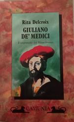 Giuliano de' Medici. Il crepuscolo del Rinascimento