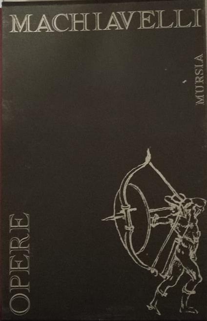 Opere - Niccolò Machiavelli - copertina
