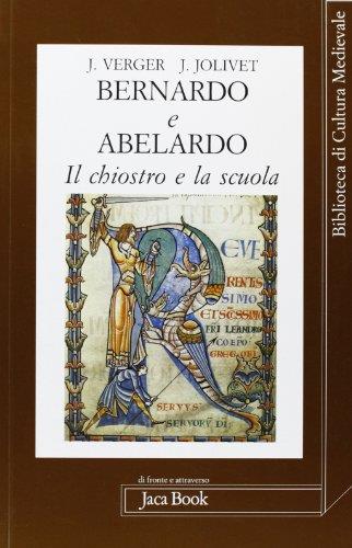 Bernardo e Abelardo. Il chiostro e la scuola - copertina