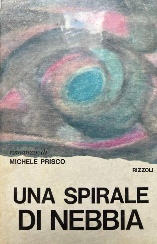 Una spirale di nebbia - Michele Prisco - copertina