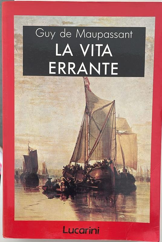 La vita errante - Guy de Maupassant - copertina