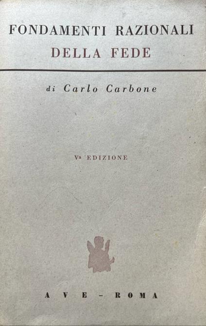 Fondamenti razionali della fede - Carlo Carbone - copertina