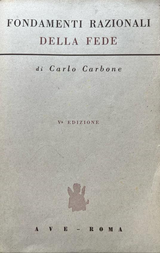 Fondamenti razionali della fede - Carlo Carbone - copertina
