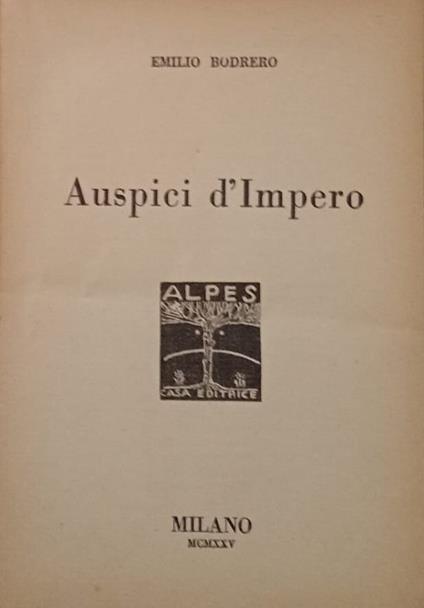 Auspici d'Impero - Emilio Bodrero - copertina