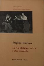 La cantatrice calva e altre commedie