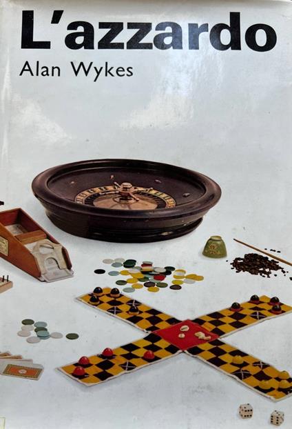 L' azzardo - Alan Wykes - copertina